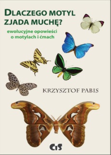 Okładka książki o tytule: Dlaczego motyl zjada muchę
