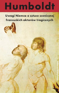 The cover of the book titled: Uwagi Niemca o sztuce scenicznej francuskich aktorów tragicznych