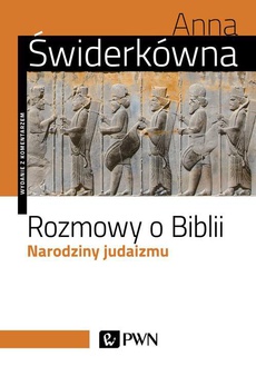 The cover of the book titled: Rozmowy o Biblii. Narodziny judaizmu
