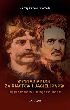 Okładka książki o tytule: Wywiad Polski za Piastów i Jagiellonów