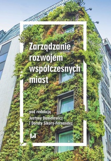 The cover of the book titled: Zarządzanie rozwojem współczesnych miast
