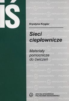The cover of the book titled: Sieci ciepłownicze. Materiały pomocnicze do ćwiczeń