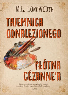Okładka książki o tytule: Tajemnica odnalezionego płótna Cezanne'a