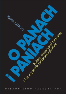 The cover of the book titled: O panach i paniach