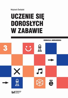 The cover of the book titled: Uczenie się dorosłych w zabawie