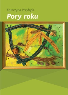 The cover of the book titled: Pory roku