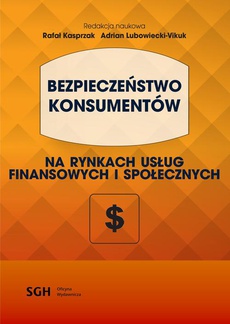 Okładka książki o tytule: BEZPIECZEŃSTWO KONSUMENTÓW na rynkach usług finansowych i społecznych