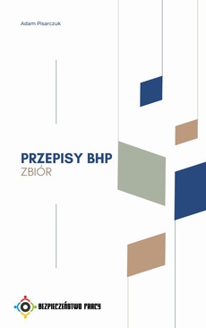 The cover of the book titled: Przepisy BHP. Zbiór