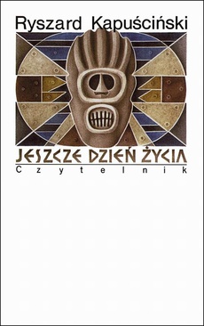 The cover of the book titled: Jeszcze dzień życia