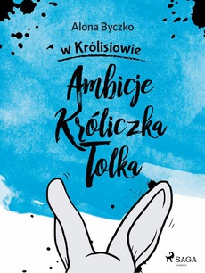 Обложка книги под заглавием:Ambicje Króliczka Tolka