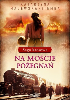 Обложка книги под заглавием:Na moście pożegnań