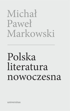 Okładka książki o tytule: Polska literatura nowoczesna. Leśmian, Schulz, Witkacy (wyd. 2 posz.)