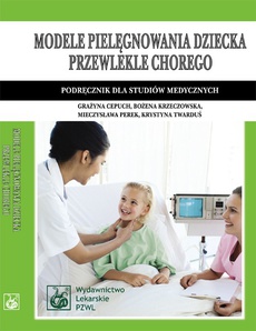 Обложка книги под заглавием:Modele pielęgnowania dziecka przewlekle chorego