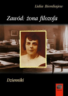 The cover of the book titled: Zawód: żona filozofa. Dzienniki