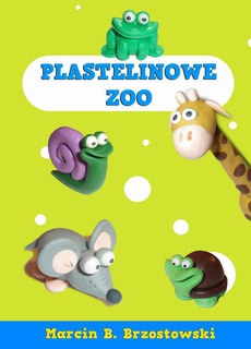 Okładka książki o tytule: Plastelinowe zoo