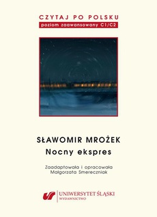 The cover of the book titled: Czytaj po polsku. T. 11: Sławomir Mrożek: „Nocny ekspres”. Wyd. 2.