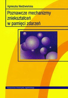 The cover of the book titled: Poznawcze mechanizmy zniekształceń w pamięci zdarzeń