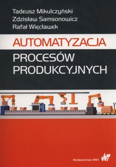 Okładka książki o tytule: Automatyzacja procesów produkcyjnych