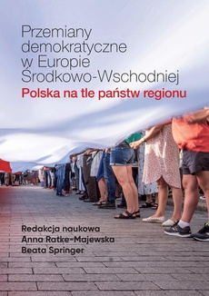 The cover of the book titled: Przemiany demokratyczne w Europie Środkowo-Wschodniej Polska na tle państw regionu