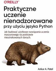 The cover of the book titled: Praktyczne uczenie nienadzorowane przy użyciu języka Python