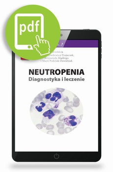 The cover of the book titled: Neutropenia - diagnostyka i leczenie