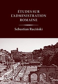 The cover of the book titled: Études sur l’administration romaine
