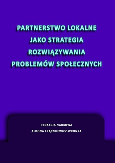 Обкладинка книги з назвою:Partnerstwo lokalne jako strategia rozwiązywania problemów społecznych