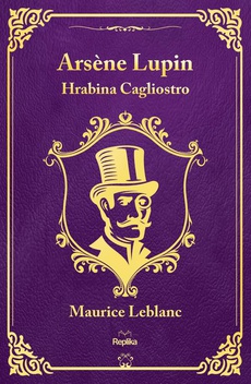 Okładka książki o tytule: Arsène Lupin. Hrabina Cagliostro