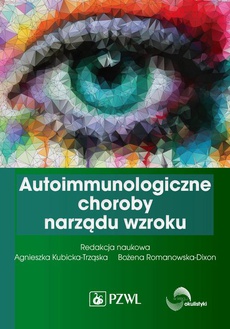 The cover of the book titled: Autoimmunologiczne choroby narządu wzroku