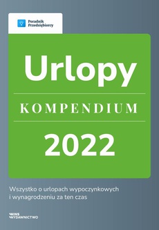 The cover of the book titled: Urlopy - kompendium
