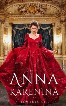 The cover of the book titled: Anna Karenina