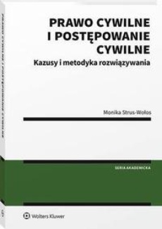 The cover of the book titled: Prawo cywilne i postępowanie cywilne. Kazusy i metodyka rozwiązywania