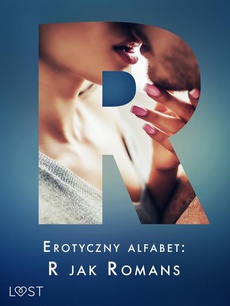 Обкладинка книги з назвою:Erotyczny alfabet: R jak Romans - zbiór opowiadań
