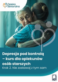 Okładka książki o tytule: Depresja pod kontrolą. Krok 2. Nie zostawaj z tym sam