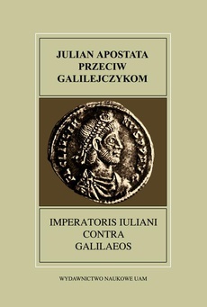 Обложка книги под заглавием:Julian Apostata. Przeciw Galilejczykom