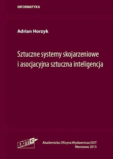 The cover of the book titled: Sztuczne systemy skojarzeniowe i asocjacyjna sztuczna inteligencja