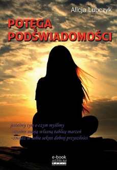 The cover of the book titled: Potęga podświadomości
