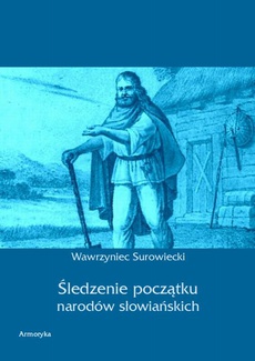 Okładka książki o tytule: Śledzenie początku narodów słowiańskich