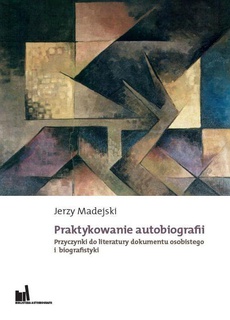 The cover of the book titled: Praktykowanie autobiografii