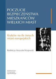 The cover of the book titled: Poczucie bezpieczeństwa mieszkańców wielkich miast