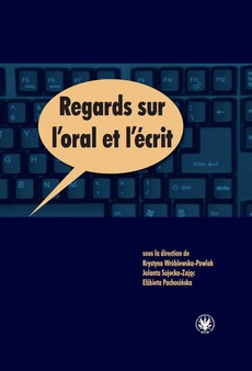 The cover of the book titled: Regards sur l'oral et l'écrit