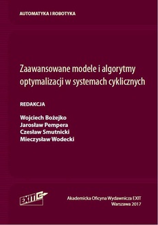 Обложка книги под заглавием:Zaawansowane modele i algorytmy optymalizacji w systemach cyklicznych