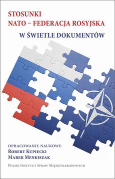 Okładka książki o tytule: Stosunki NATO-Federacja rosyjska w świetle dokumentów