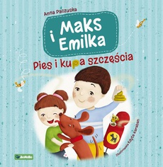 Обложка книги под заглавием:Maks i Emilka. Pies i kupa szczęścia