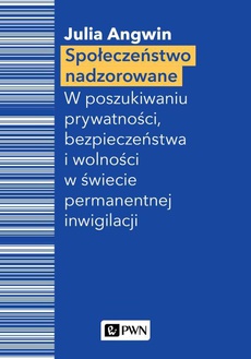 The cover of the book titled: Społeczeństwo nadzorowane
