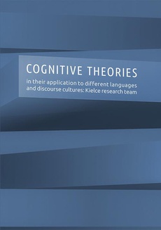 Okładka książki o tytule: Cognitive theories in their application to different languages and discourse cultures: Kielce research team