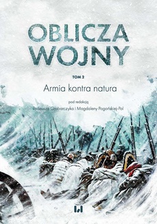 The cover of the book titled: Oblicza Wojny Tom 2
