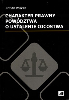 The cover of the book titled: Charakter prawny poództwa o ustalenie ojcostwa