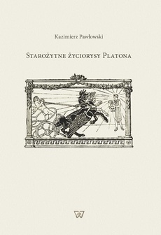 The cover of the book titled: Starożytne życiorysy Platona