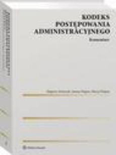 The cover of the book titled: Kodeks postępowania administracyjnego. Komentarz